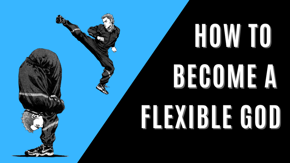 Become-A-Flexible-God