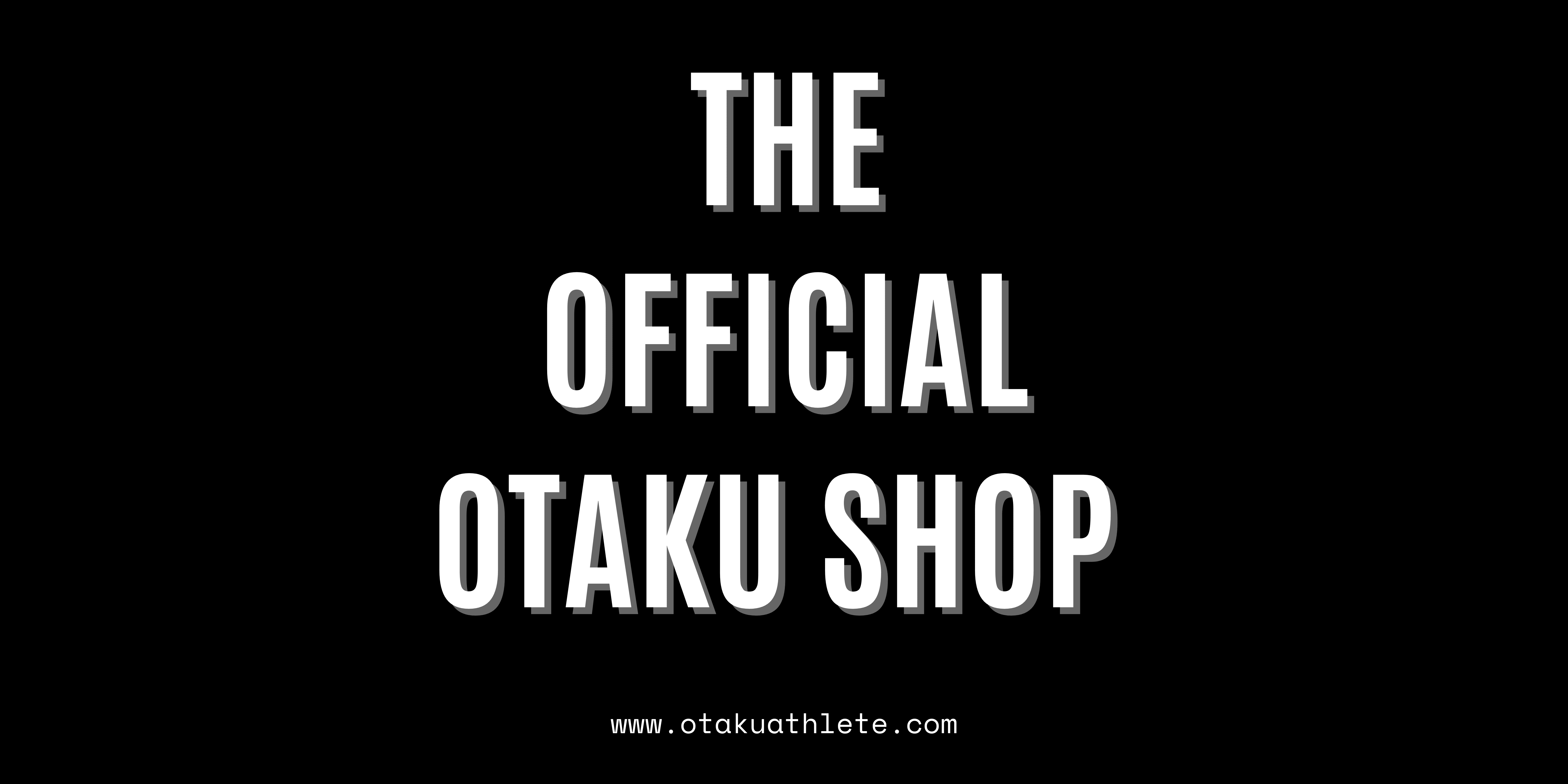 Welcome-to-OtakuAthlete-Shop